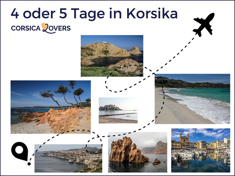 4 5 Tage in Korsika Reiseverlauf oder Hinreise
